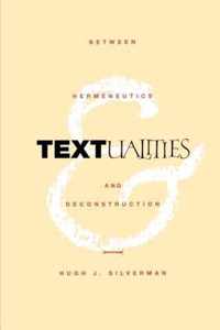 Textualities: Between Hermeneutics and Deconstruction