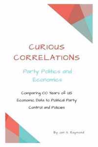 Curious Correlations - Party Politics and Economics