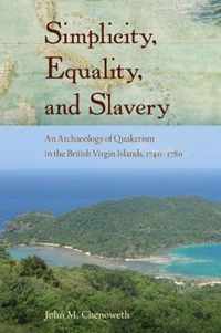 Simplicity, Equality, and Slavery