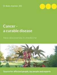 Cancer - a curable disease