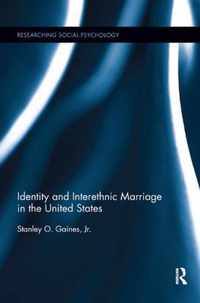 Identity and Interethnic Marriage in the United States