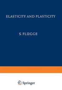 Elasticity and Plasticity / Elastizität Und Plastizität