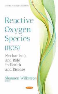 Reactive Oxygen Species (ROS)