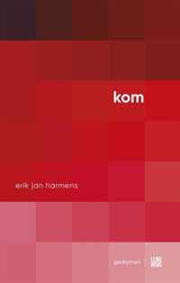 Kom - Erik Jan Harmens - Paperback (9789048850297)