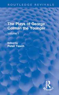 The Plays of George Colman the Younger