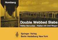 Double Webbed Slabs / Dalles Nervurees / Platten Mit Zwei Stegen