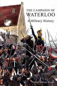 The Campaign of Waterloo