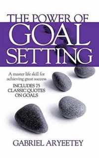 The Power of Goal Setting