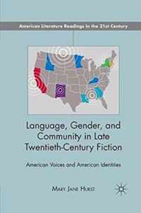 Language, Gender, and Community in Late Twentieth-Century Fiction