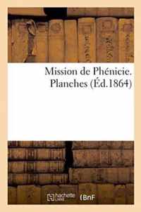 Mission de Phenicie. Planches
