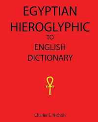 Egyptian Hieroglyphic To English Dictionary