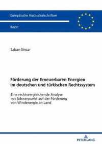 Foerderung Der Erneuerbaren Energien Im Deutschen Und Tuerkischen Rechtssystem