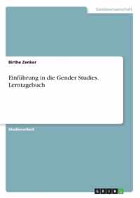 Einfuhrung in die Gender Studies. Lerntagebuch