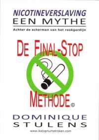 Nicotineverslaving is een mythe de final-stop methode