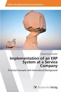 Implementation of an ERP System at a Service Company