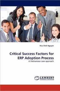Critical Success Factors for Erp Adoption Process