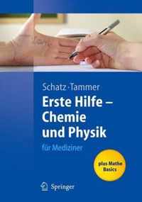 Erste Hilfe - Chemie Und Physik F R Mediziner