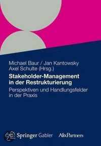 Stakeholder Management in Der Restrukturierung