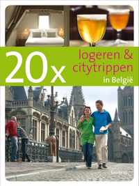 20 X Logeren En Citytrippen In Belgie