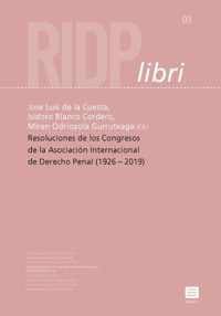 RIDP libri 3 -   Resoluciones de los Congresos de la Asociación Internacional de Derecho Penal (1926 2019)