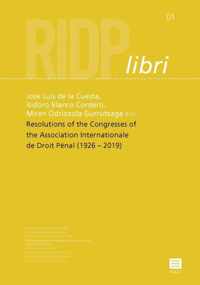 RIDP libri 1 -   Resolutions of the Congresses of theInternational Association of Penal Law (1926 2019)