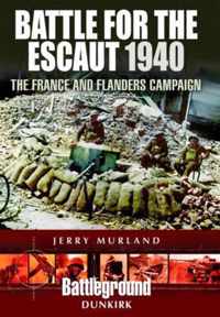 Battle for the Escaut 1940