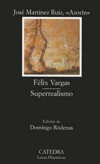 Felix Vargas: Etopeya; Superrealismo