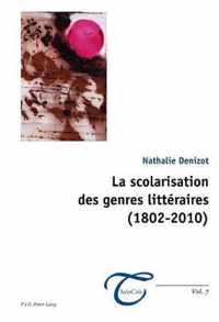 La scolarisation des genres littéraires (1802-2010)
