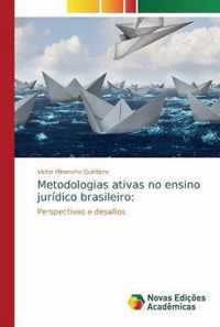 Metodologias ativas no ensino juridico brasileiro