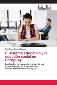 El sistema educativo y la cuestion social en Paraguay