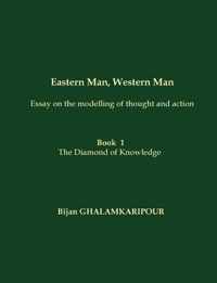 Eastern Man, Western Man (Essay on the modelling of thought and action)