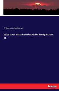 Essay uber William Shakespeares Koenig Richard III.