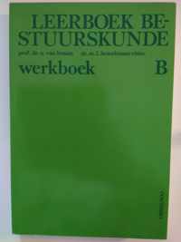 Leerboek bestuurskunde. deel b: werkboek