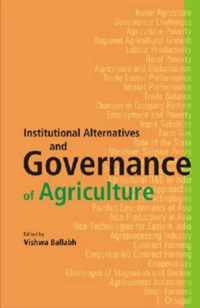 Institutional Alternatives and Governance of Agriculture