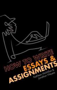 How To Write Essays And Assignments