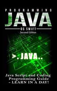 Programming Java: Java Programming, JavaScript, Coding: Programming Guide