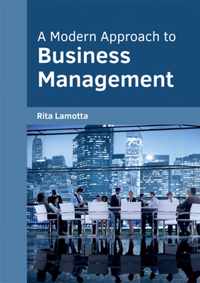 A Modern Approach to Business Management