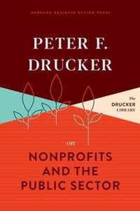 Peter F. Drucker on Nonprofits and the Public Sector