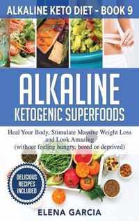 Alkaline Ketogenic Superfoods