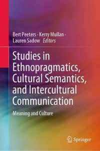 Studies in Ethnopragmatics Cultural Semantics and Intercultural Communication
