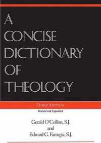 A Concise Dictionary of Theology, Third Edition