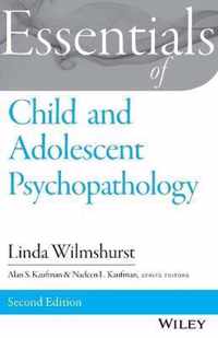 Essentials of Child and Adolescent Psychopathology