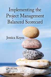 Implementing the Project Management Balanced Scorecard