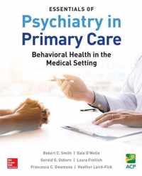 Essentials of Psychiatry in Primary Care
