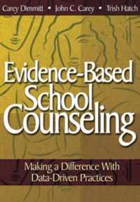 Evidence-Based School Counseling