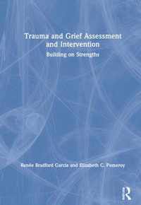 Trauma and Grief Assessment and Intervention