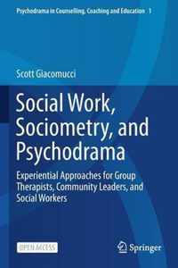 Social Work Sociometry and Psychodrama