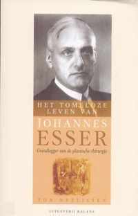 Tomeloze Leven Van Johannes Esser