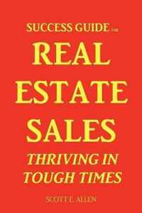 Success Guide for Real Estate Sales Thriving in Tough Times