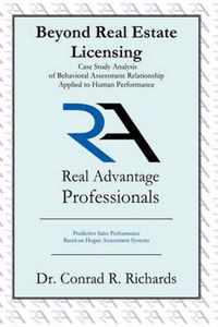 Beyond Real Estate Licensing: Case Study Analysis of Behavioral Assessment Relationship Applied to Human Performance
